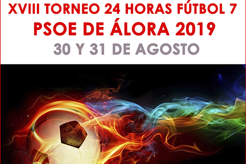 XVIII Torneo 24 horas Ftbol 7 Psoe de lora